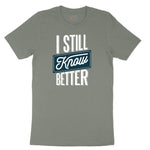 I Still Know Better Ladies Short Sleeve Tee - Bamboo Blackout