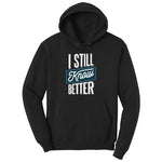 I Still Know Better Toddler Hoodie - Jet Black