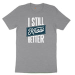 I Still Know Better Youth Short Sleeve Tee - Athletic Heather