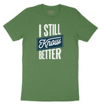 I Still Know Better Youth Short Sleeve Tee - Athletic Kelly