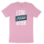 I Still Know Better Youth Short Sleeve Tee - Candy Pink