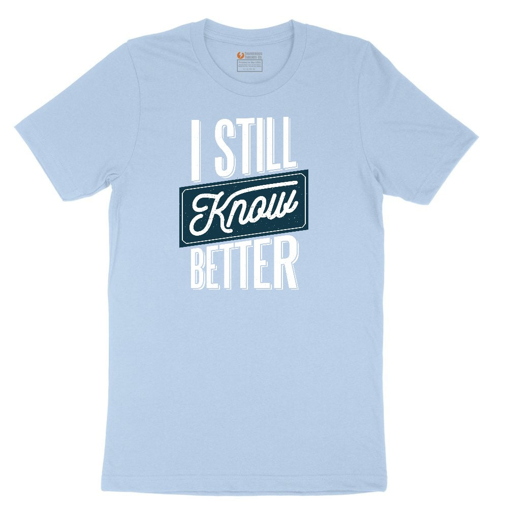 I Still Know Better Youth Short Sleeve Tee - Light Blue