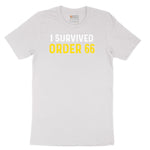 I Survived Order 66 - Mens & Ladies T-Shirt Short Sleeve Tee - White