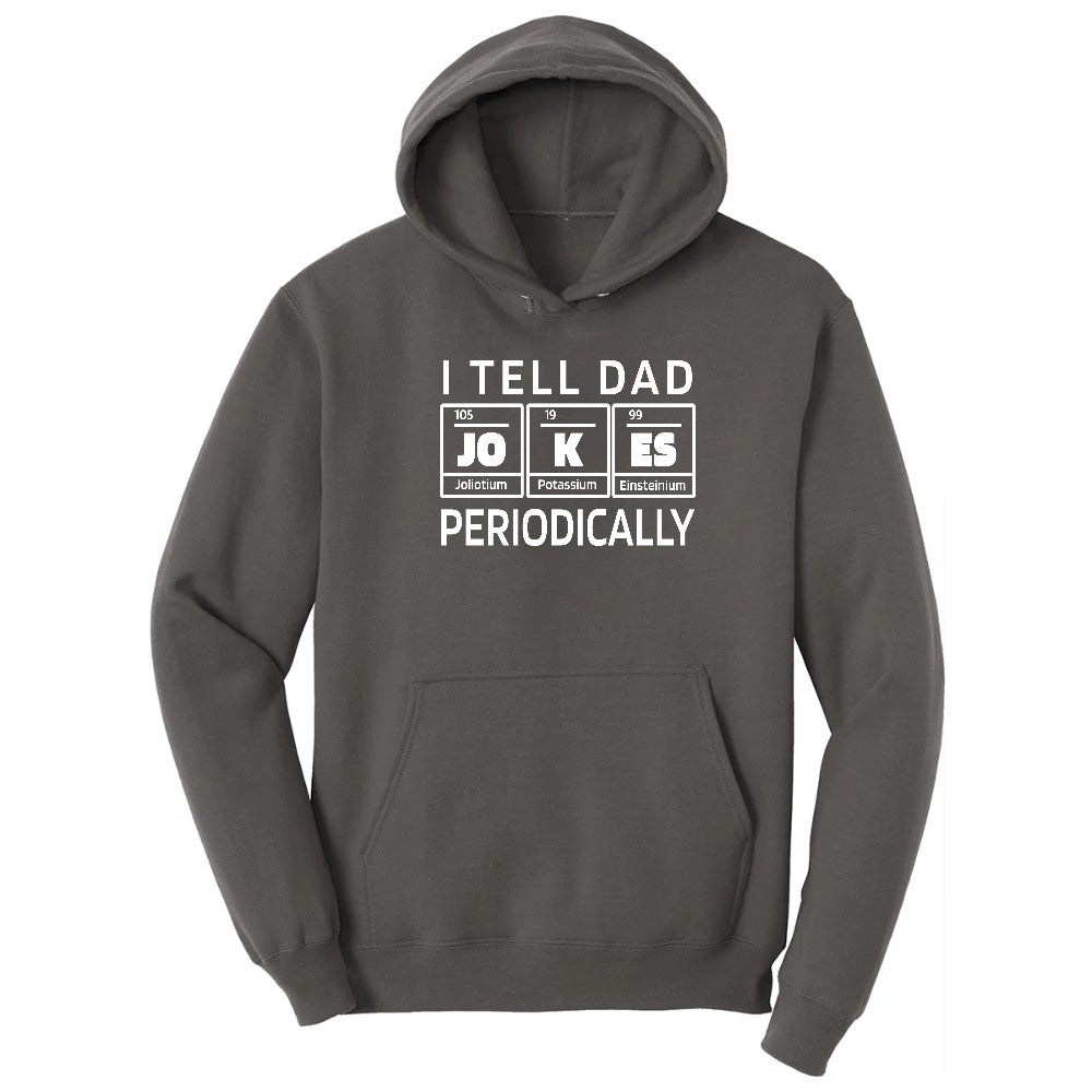 I Tell Jokes Periodically Hoodie - Charcoal