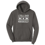 I Tell Jokes Periodically Hoodie - Charcoal