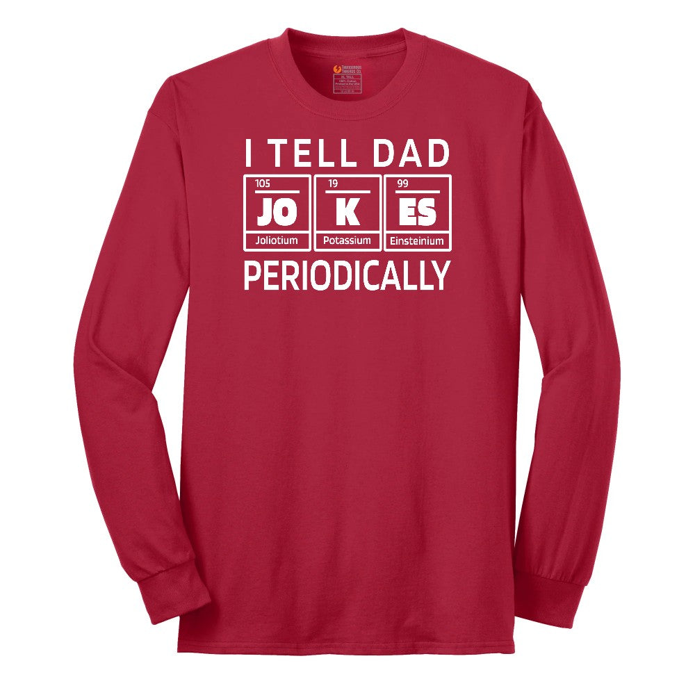 I Tell Jokes Periodically Long Sleeve Tee - Red