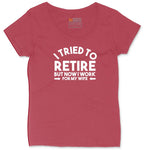 I Tried to Retire Now I Work for My Wife Ladies Curvy Tee - Vintage Red