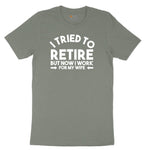 I Tried to Retire Now I Work for My Wife Ladies Short Sleeve Tee - Bamboo Blackout