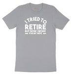 I Tried to Retire Now I Work for My Wife Short Sleeve Tee - Athletic Heather Grey