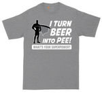 I Turn Bee Into Pee That is My Superpower tall t-shirt for men in Athletic Heather