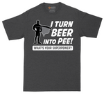 I Turn Bee Into Pee That is My Superpower tall t-shirt for men in Dark Heather Grey
