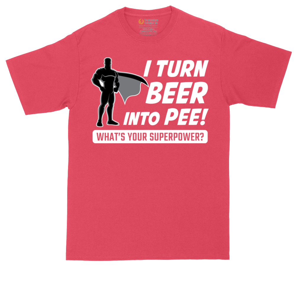 I Turn Bee Into Pee That is My Superpower tall t-shirt for men in Heather Red