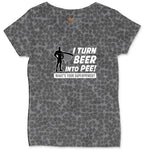 I Turn Beer Into Pee Ladies Curvy Tee - Black Leopard