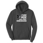 I Turn Beer Into Pee Ladies Hoodie - Dark Heather Grey
