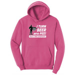 I Turn Beer Into Pee Ladies Hoodie - Sangria