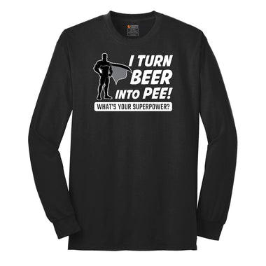 I Turn Beer Into Pee Long Sleeve Tee - Jet Black