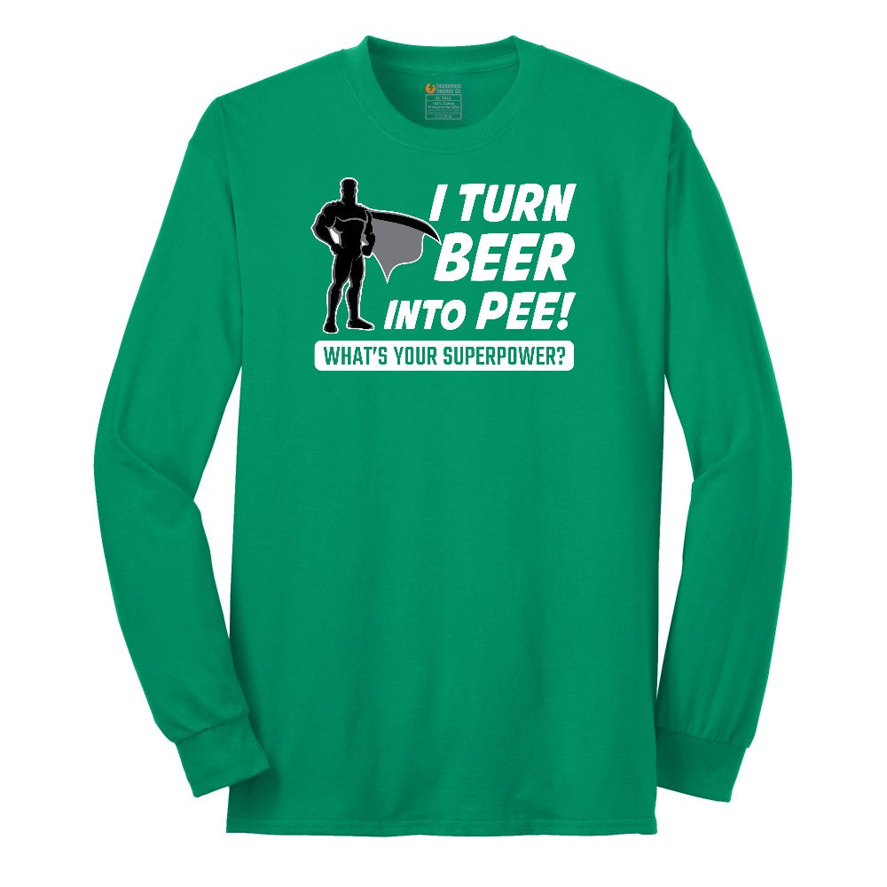 I Turn Beer Into Pee Long Sleeve Tee - Kelly Green