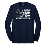 I Turn Beer Into Pee Long Sleeve Tee - Navy
