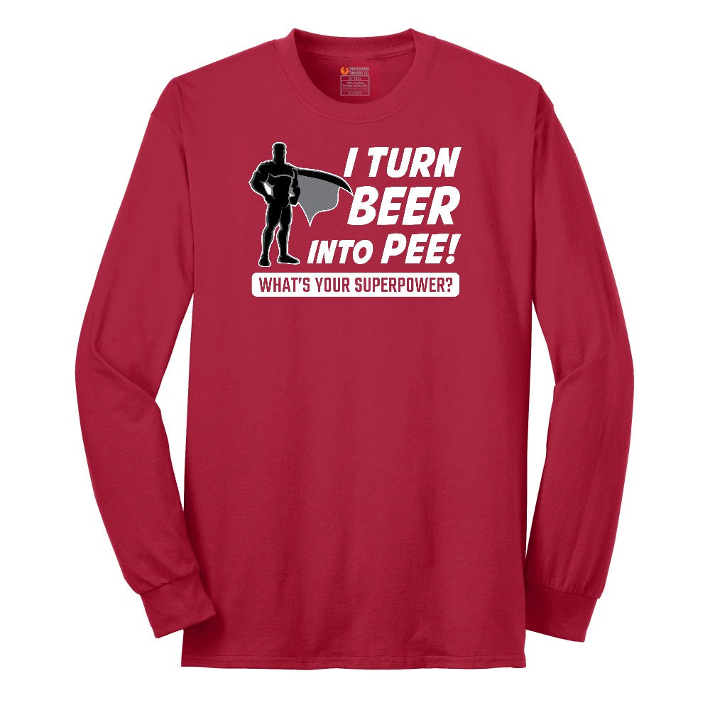 I Turn Beer Into Pee Long Sleeve Tee - Red