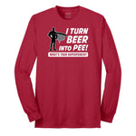 I Turn Beer Into Pee Long Sleeve Tee - Red