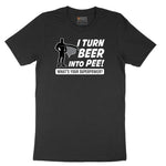 I Turn Beer Into Pee Short Sleeve Tee - Jet Black