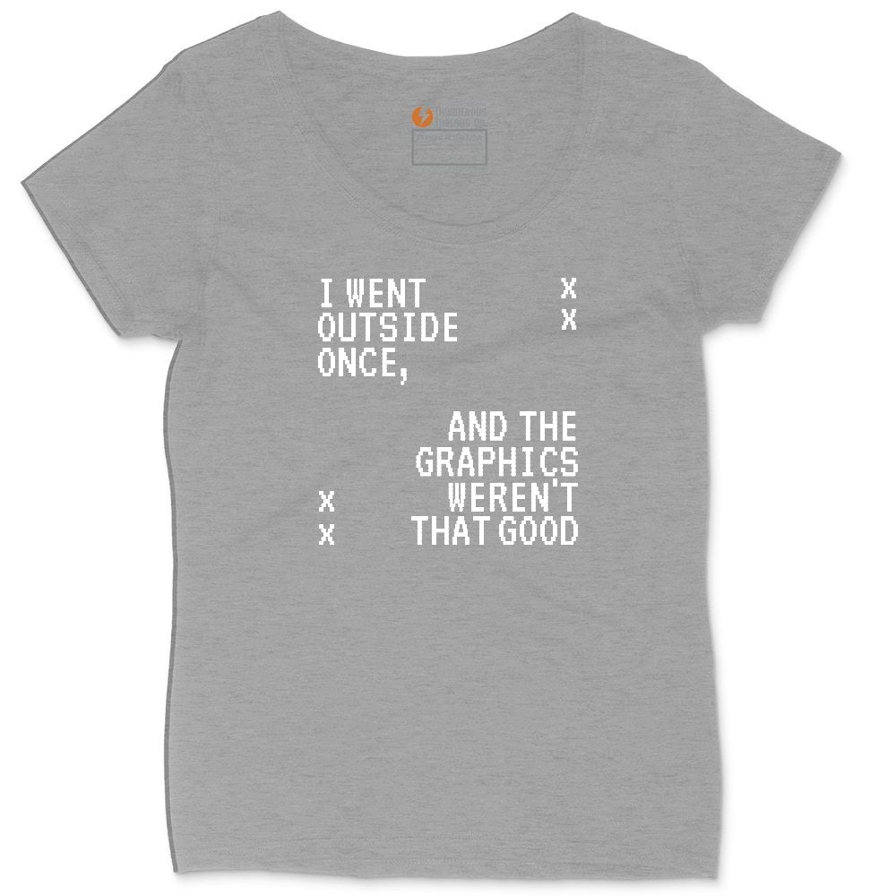 I Went Outside Once and the Graphics Weren't that Good - Mens & Ladies T-Shirt Ladies Curvy Tee - Granite Heather