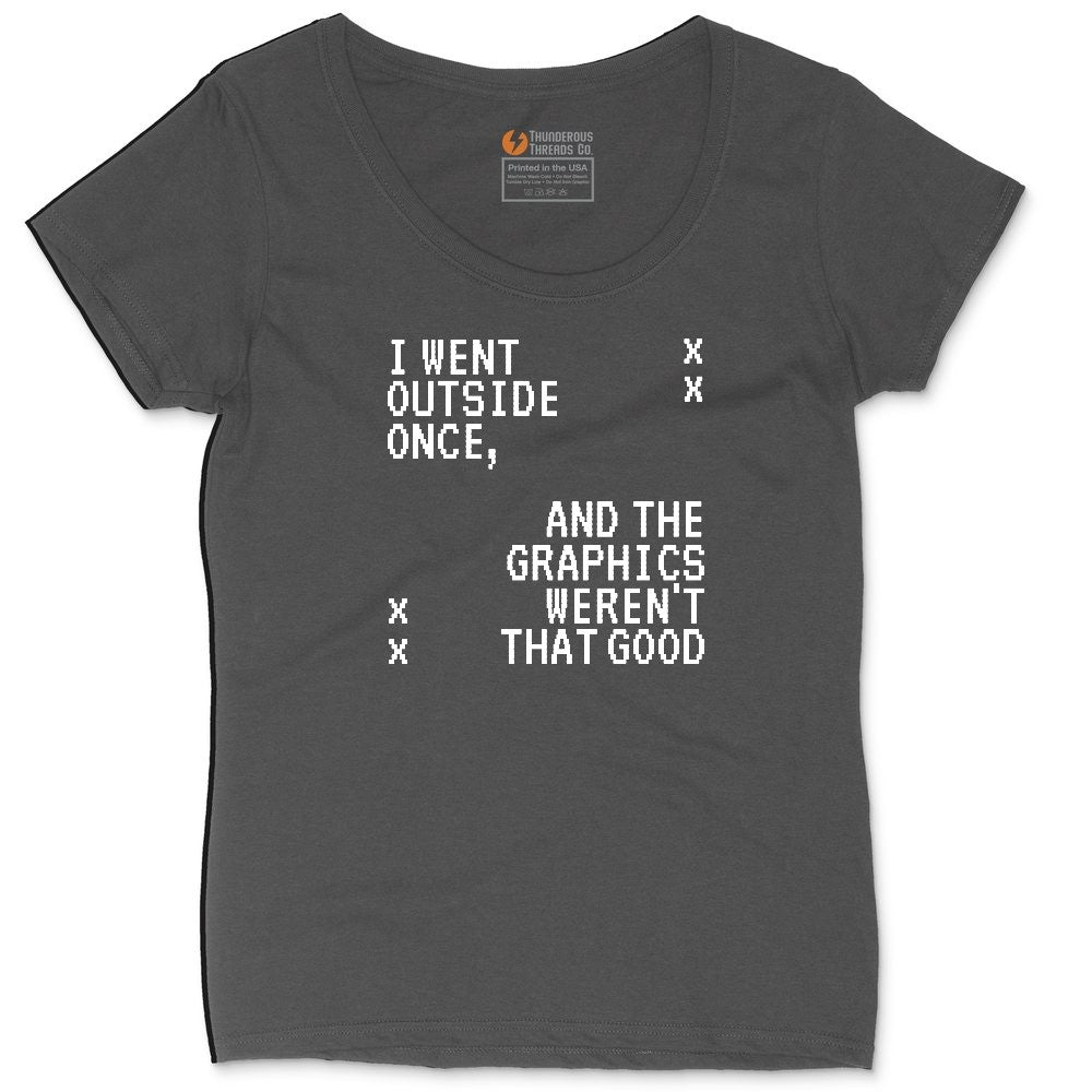 I Went Outside Once and the Graphics Weren't that Good - Mens & Ladies T-Shirt Ladies Curvy Tee - Vintage Smoke