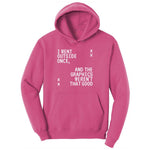 I Went Outside Once and the Graphics Weren't that Good - Mens & Ladies T-Shirt Ladies Hoodie - Sangria