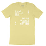 I Went Outside Once and the Graphics Weren't that Good - Mens & Ladies T-Shirt Youth Short Sleeve Tee - Yellow