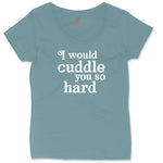 I Would Cuddle You So Hard Ladies Curvy Tee - Surf Blackout