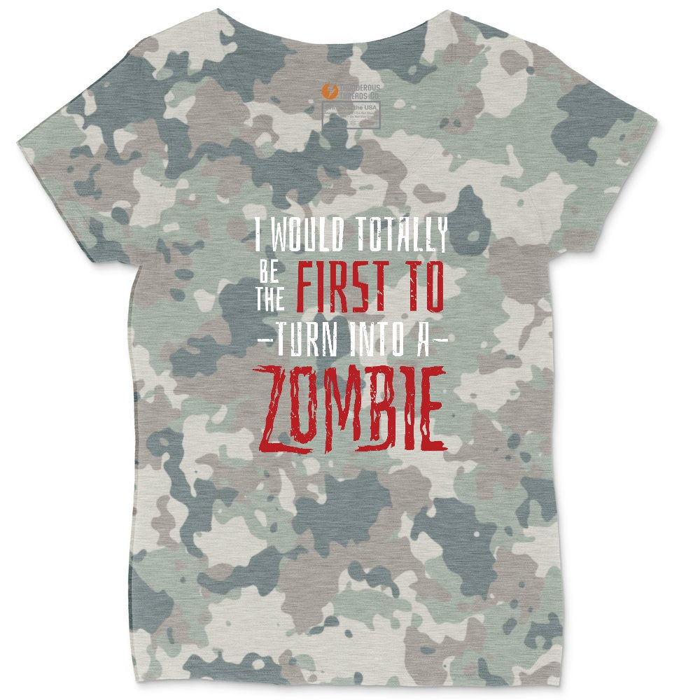 I Would Totally Be the First To Turn Into a Zombie Ladies Curvy Tee - Vintage Camo