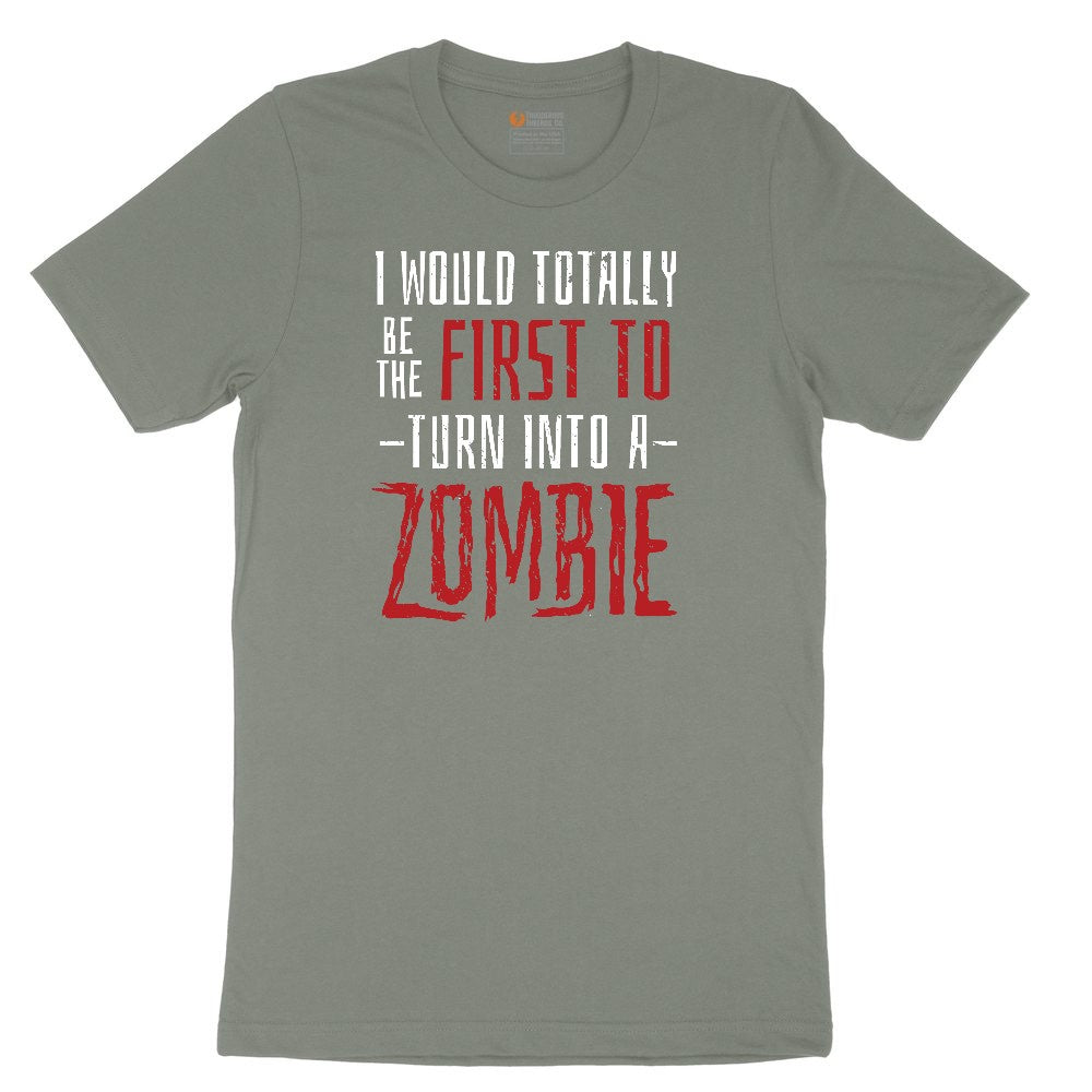 I Would Totally Be the First To Turn Into a Zombie Ladies Short Sleeve Tee - Bamboo Blackout