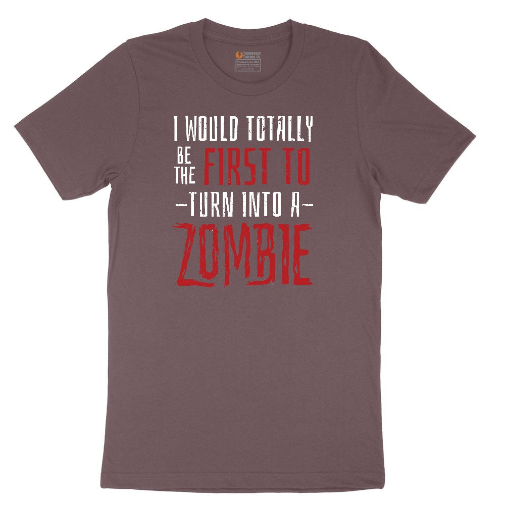 I Would Totally Be the First To Turn Into a Zombie Ladies Short Sleeve Tee - Sangria Blackout