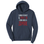 I Would Totally Be the First To Turn Into a Zombie - Mens & Ladies T-Shirt Hoodie - Navy