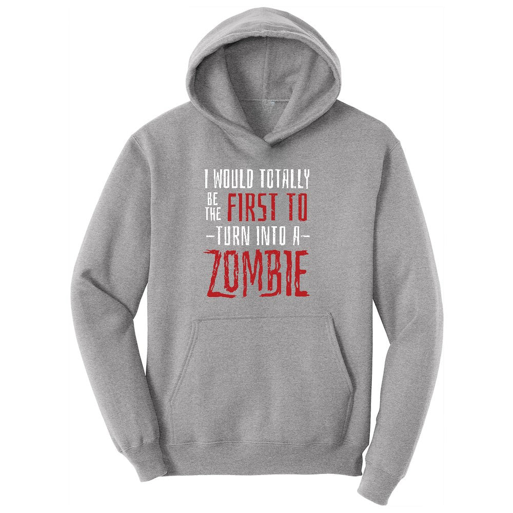 I Would Totally Be the First To Turn Into a Zombie Youth Hoodie - Athletic Heather