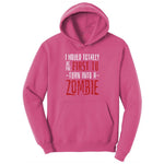 I Would Totally Be the First To Turn Into a Zombie Youth Hoodie - Sangria