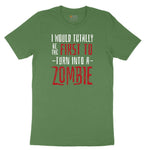 I Would Totally Be the First To Turn Into a Zombie Youth Short Sleeve Tee - Athletic Kelly