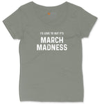 I'd Love to But It's March Madness Ladies Curvy Tee - Bamboo Blackout