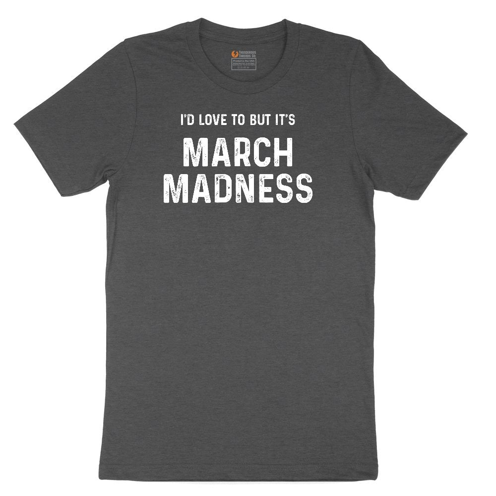 I'd Love to But It's March Madness Youth Short Sleeve Tee - Dark Heather Grey