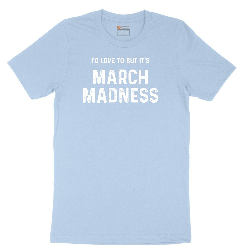 I'd Love to But It's March Madness Youth Short Sleeve Tee - Light Blue