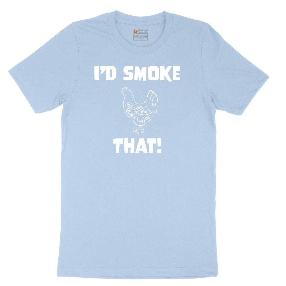I'd Smoke That Chicken Version Toddler Short Sleeve Tee - Light Blue
