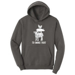 I'd Smoke That Original Design Hoodie - Charcoal