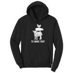 I'd Smoke That Original Design Hoodie - Jet Black