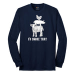 I'd Smoke That Original Design Long Sleeve Tee - Navy