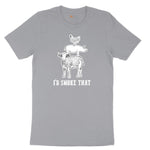 I'd Smoke That Original Design Short Sleeve Tee - Athletic Heather Grey