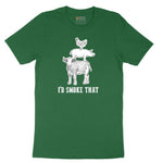 I'd Smoke That Original Design Short Sleeve Tee - Athletic Kelly