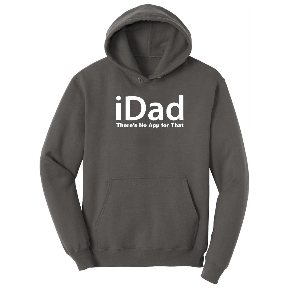 iDad Theres No App for That Hoodie - Charcoal