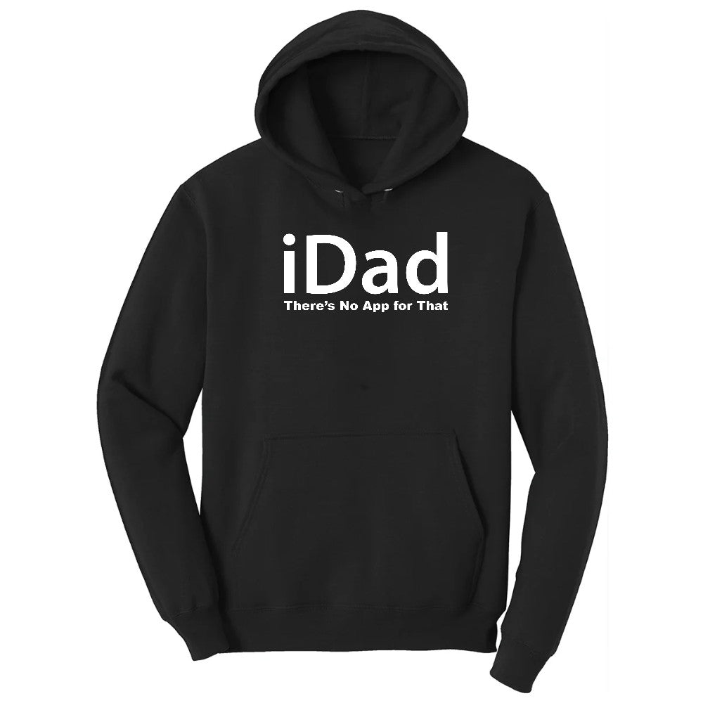 iDad Theres No App for That Hoodie - Jet Black
