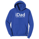 iDad Theres No App for That Hoodie - True Royal