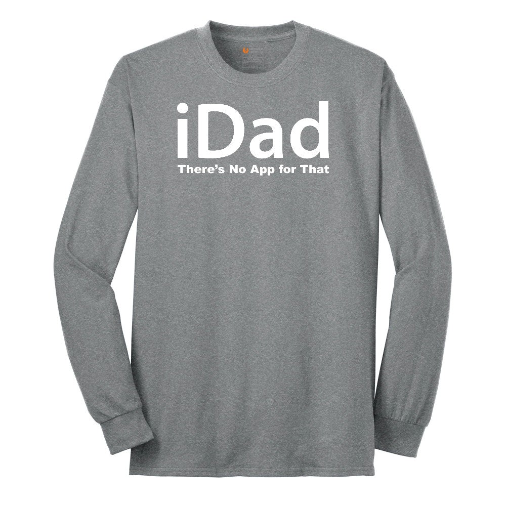 iDad Theres No App for That Long Sleeve Tee - Athletic Grey
